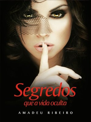 cover image of Segredos que a vida oculta Volume 1